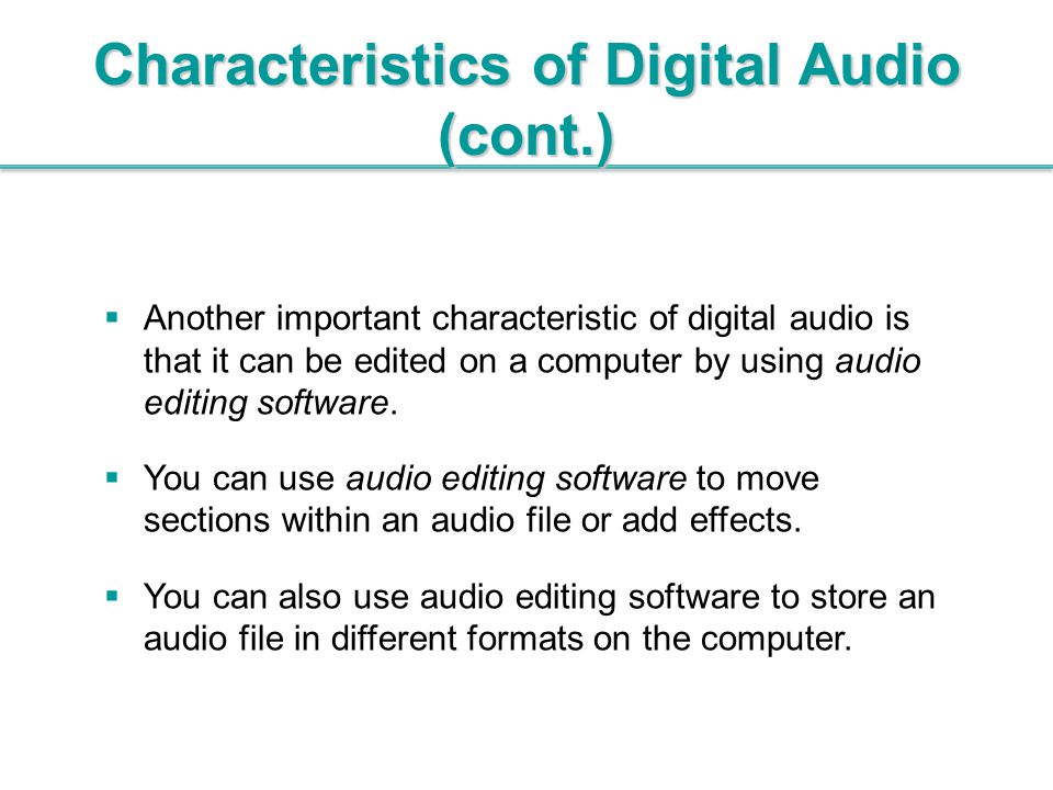 Characteristics of Digital Audio (cont.)
