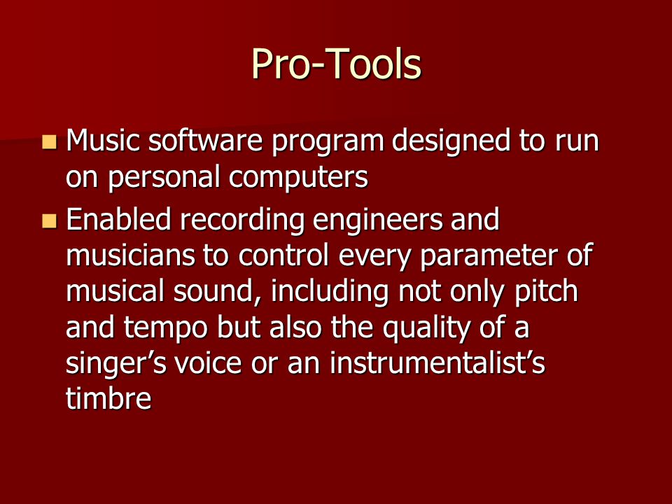 Pro-Tools Music software program designed to run on personal computers