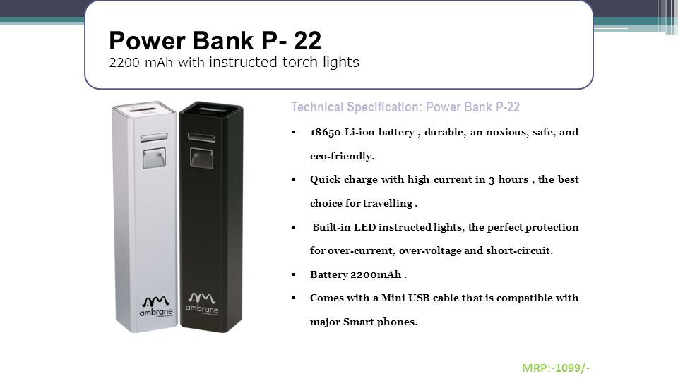 Power Bank P- 22 Technical Specification: Power Bank P-22