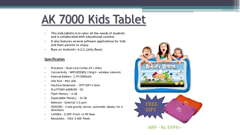 AK 7000 Kids Tablet FREE GIFT MRP – Rs 5999/-