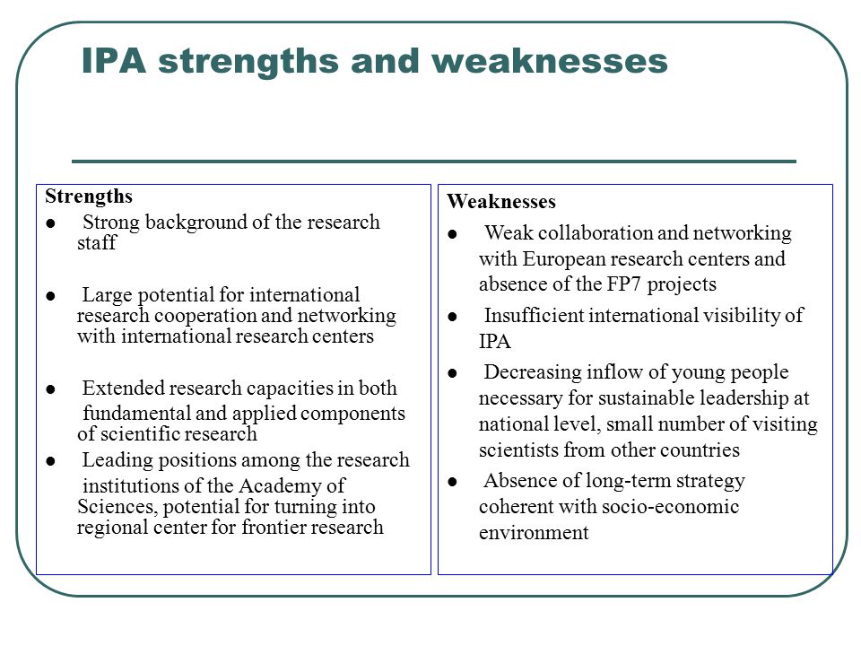 IPA strengths and weaknesses