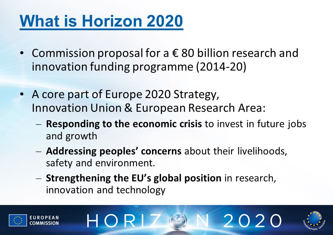 What is Horizon 2020 Commission proposal for a € 80 billion research and innovation funding programme ( )