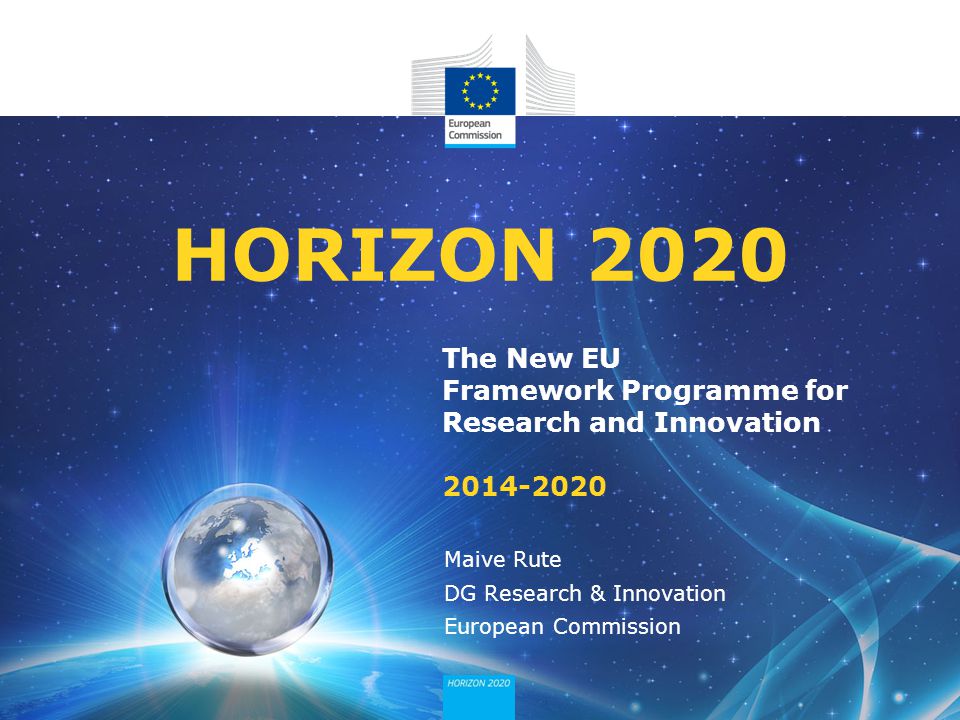 04/12/2013 HORIZON The New EU Framework Programme for Research and Innovation