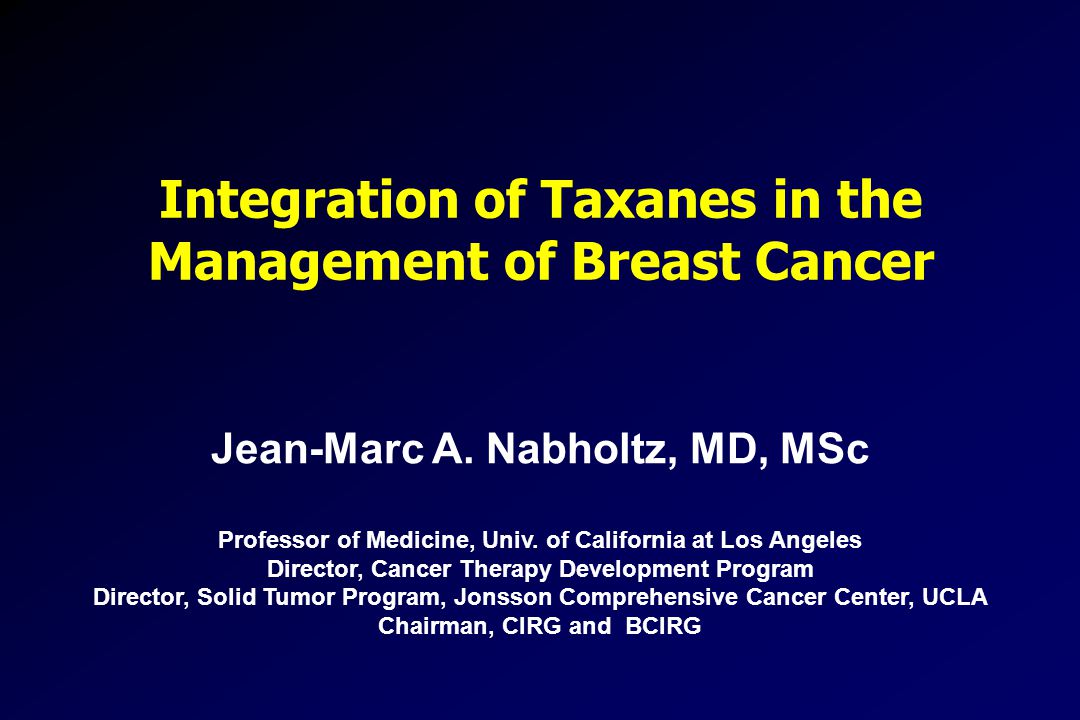 Integration of Taxanes in the Management of Breast Cancer