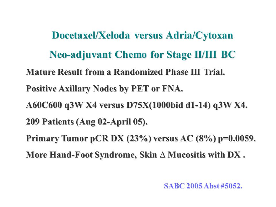 Docetaxel/Xeloda versus Adria/Cytoxan