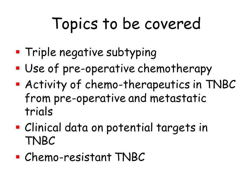 Topics to be covered Triple negative subtyping
