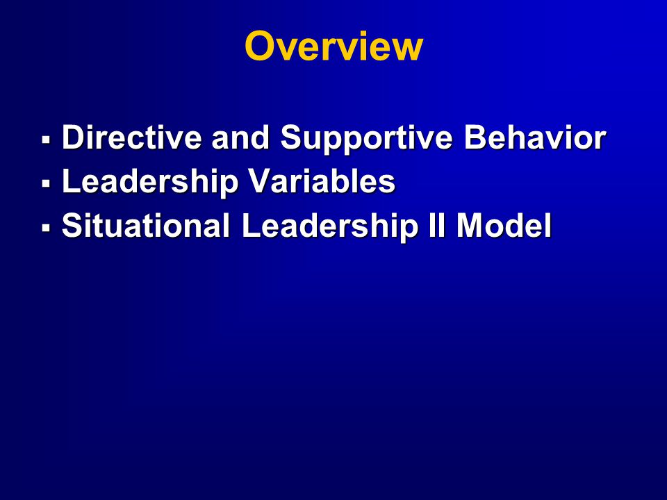 Overview Directive and Supportive Behavior Leadership Variables