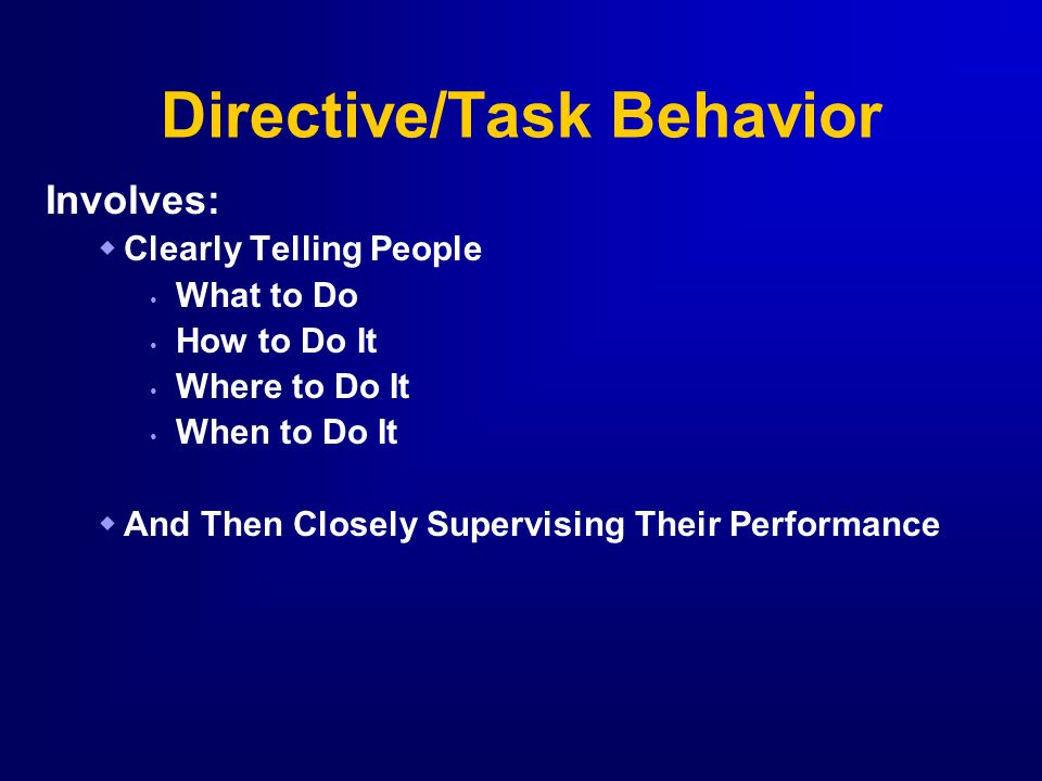 Directive/Task Behavior
