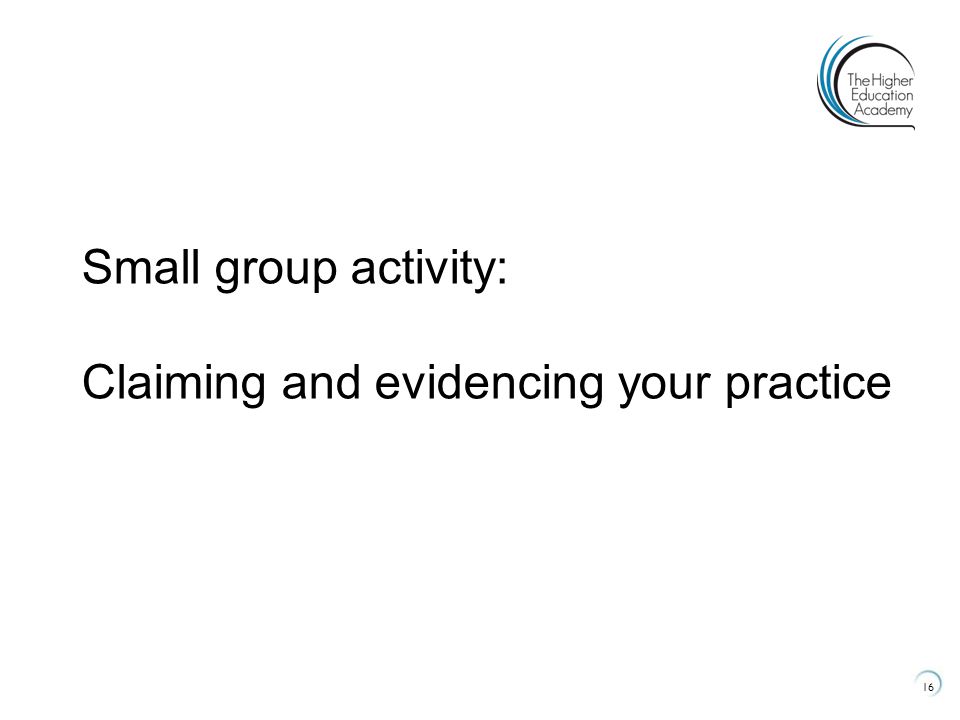 Small group activity: Claiming and evidencing your practice