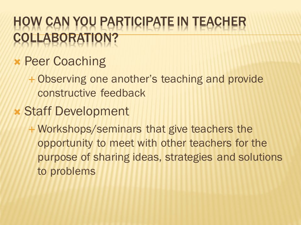 How can you participate in teacher collaboration