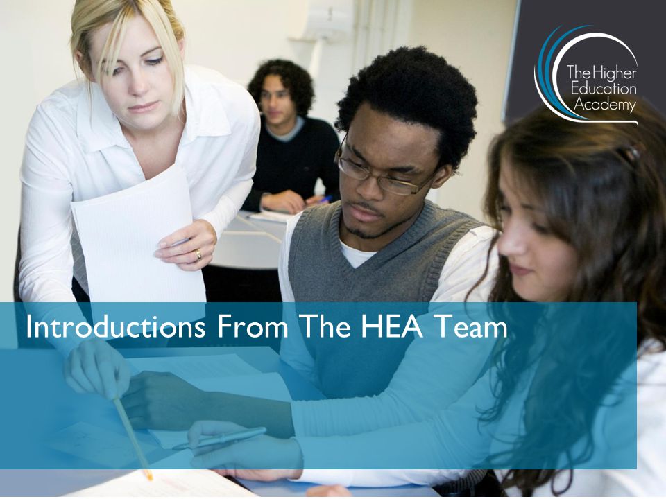Introductions From The HEA Team