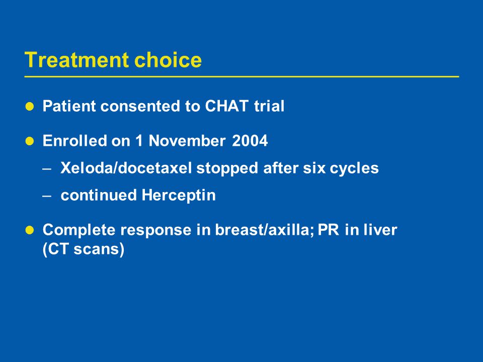 Treatment choice Patient consented to CHAT trial