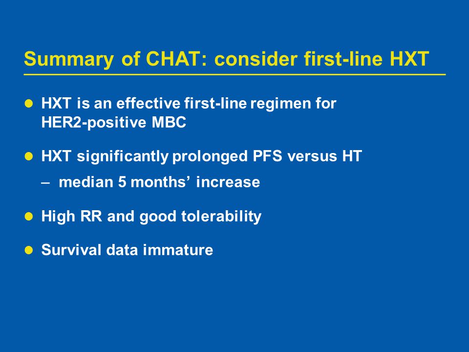 Summary of CHAT: consider first-line HXT