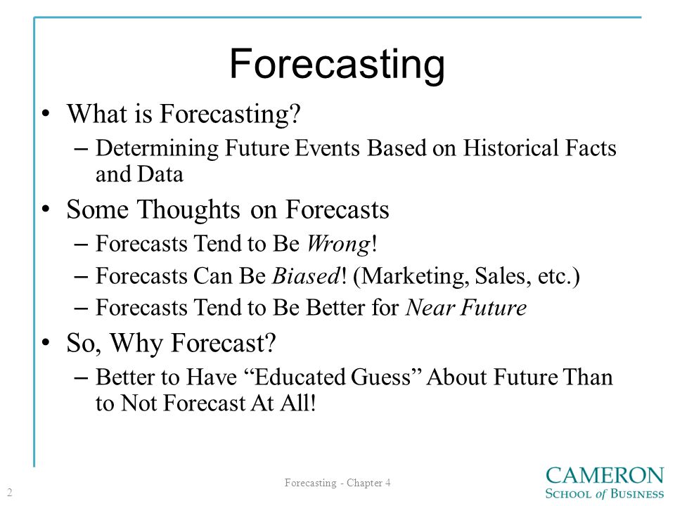 Forecasting What is Forecasting Some Thoughts on Forecasts