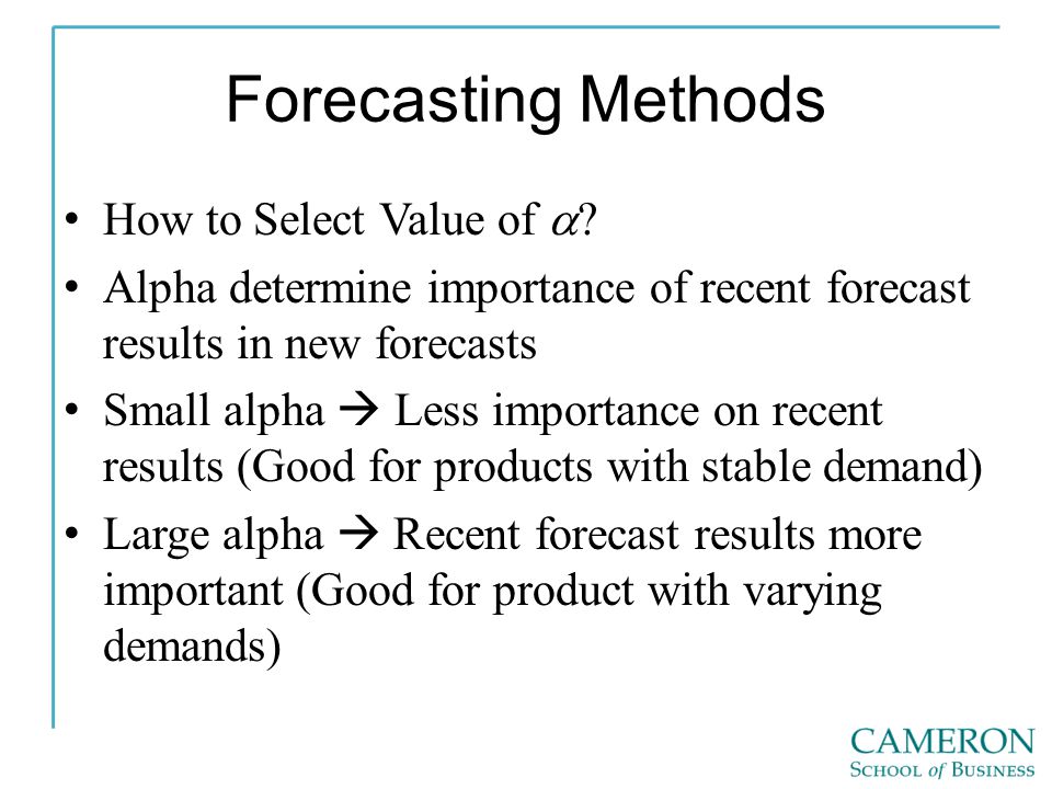 Forecasting Methods How to Select Value of a