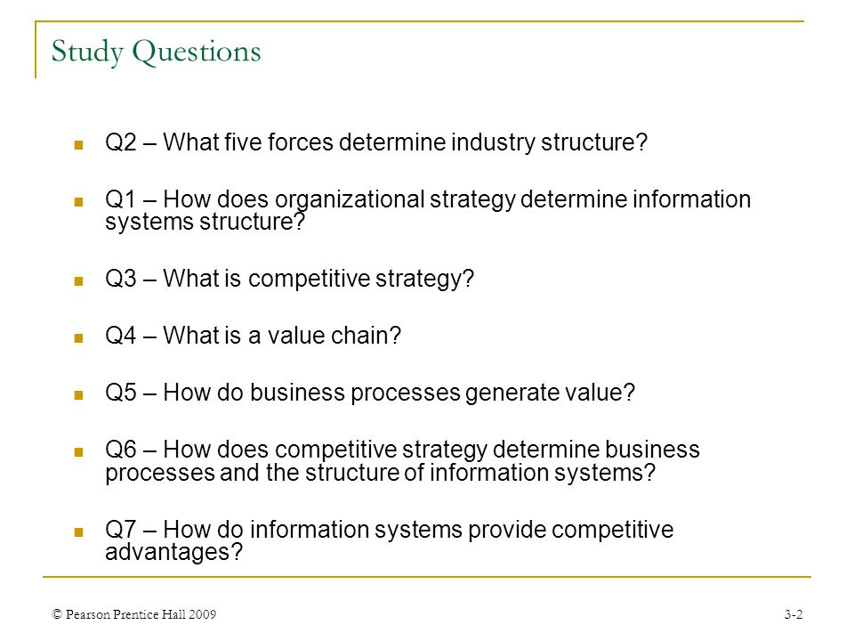 Study Questions Q2 – What five forces determine industry structure