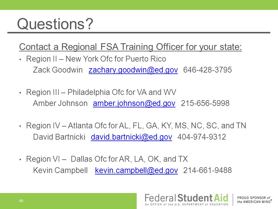 Questions Contact a Regional FSA Training Officer for your state: