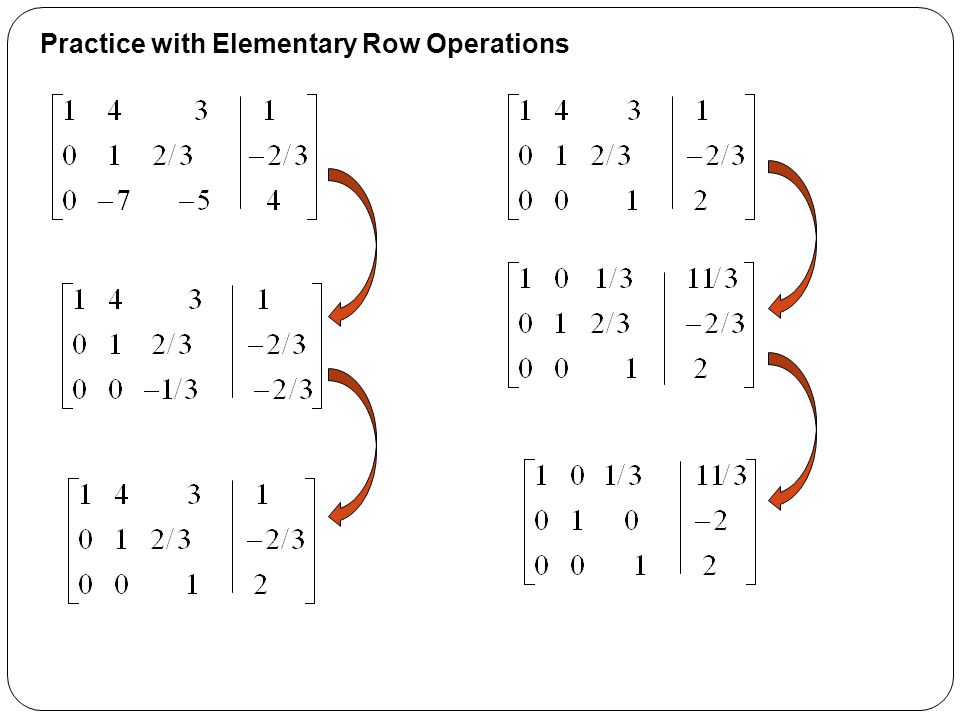 Practice with Elementary Row Operations
