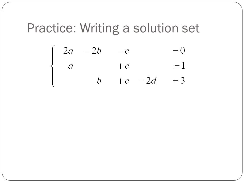 Practice: Writing a solution set