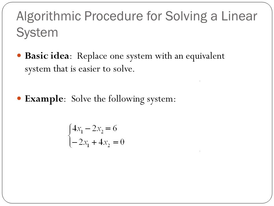 Algorithmic Procedure for Solving a Linear System