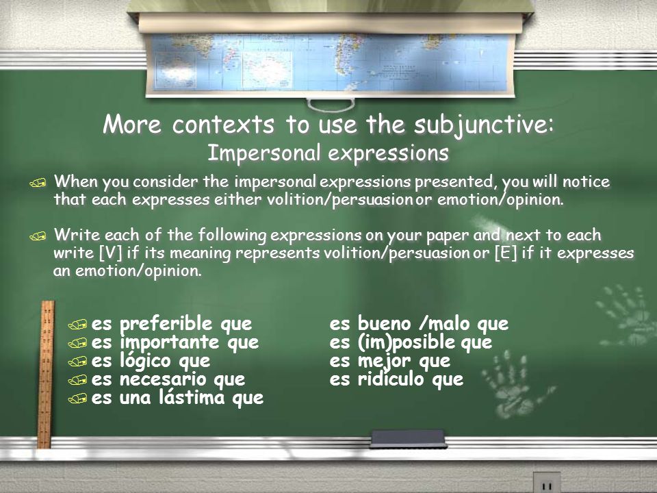 More contexts to use the subjunctive: Impersonal expressions