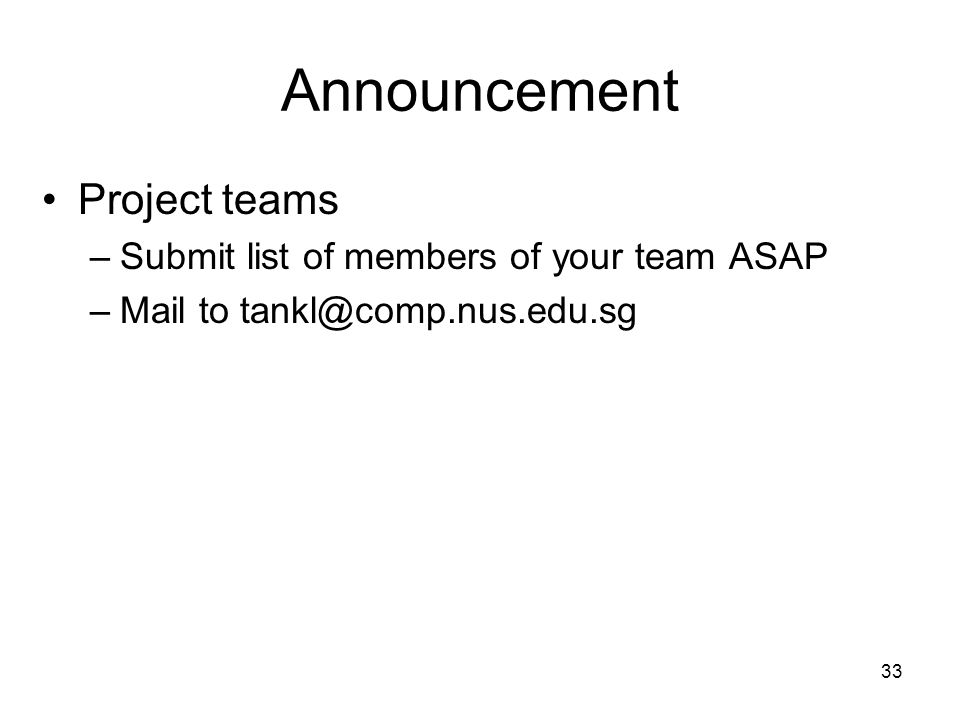 Announcement Project teams Submit list of members of your team ASAP
