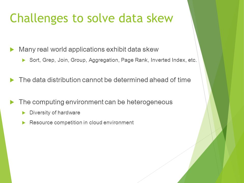 Challenges to solve data skew