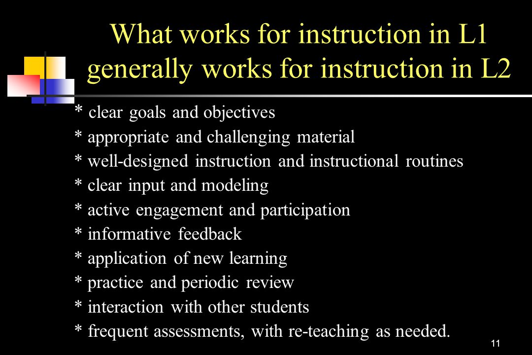 What works for instruction in L1 generally works for instruction in L2