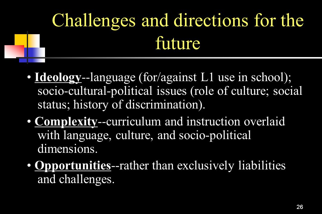 Challenges and directions for the future