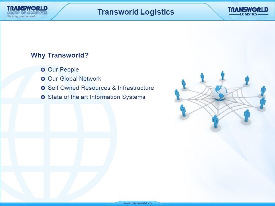 Transworld Logistics Why Transworld Our People Our Global Network