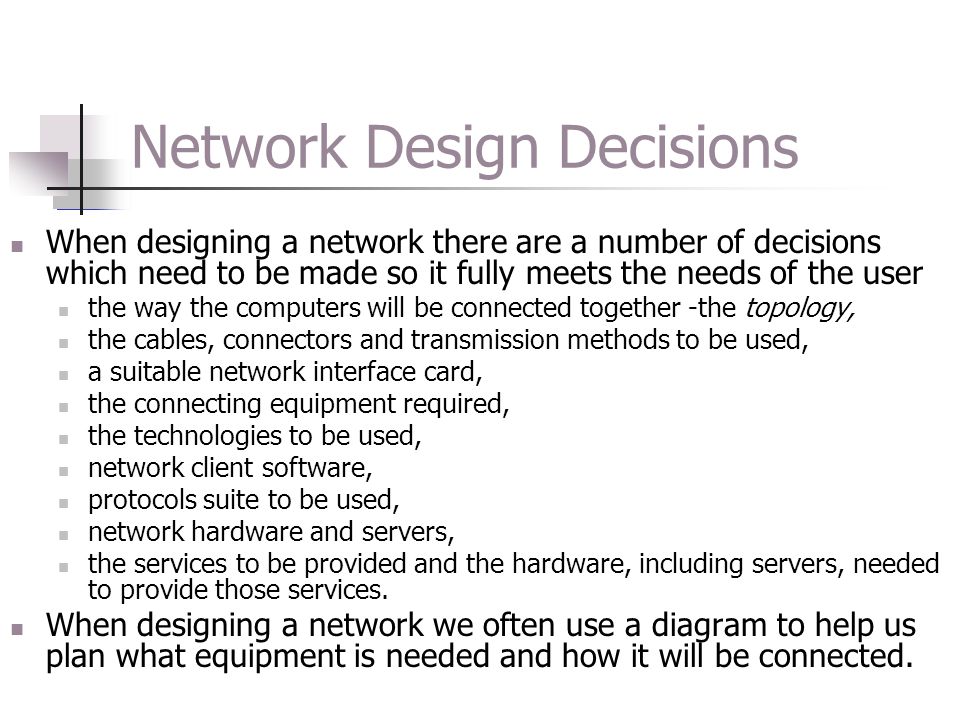 Network Design Decisions