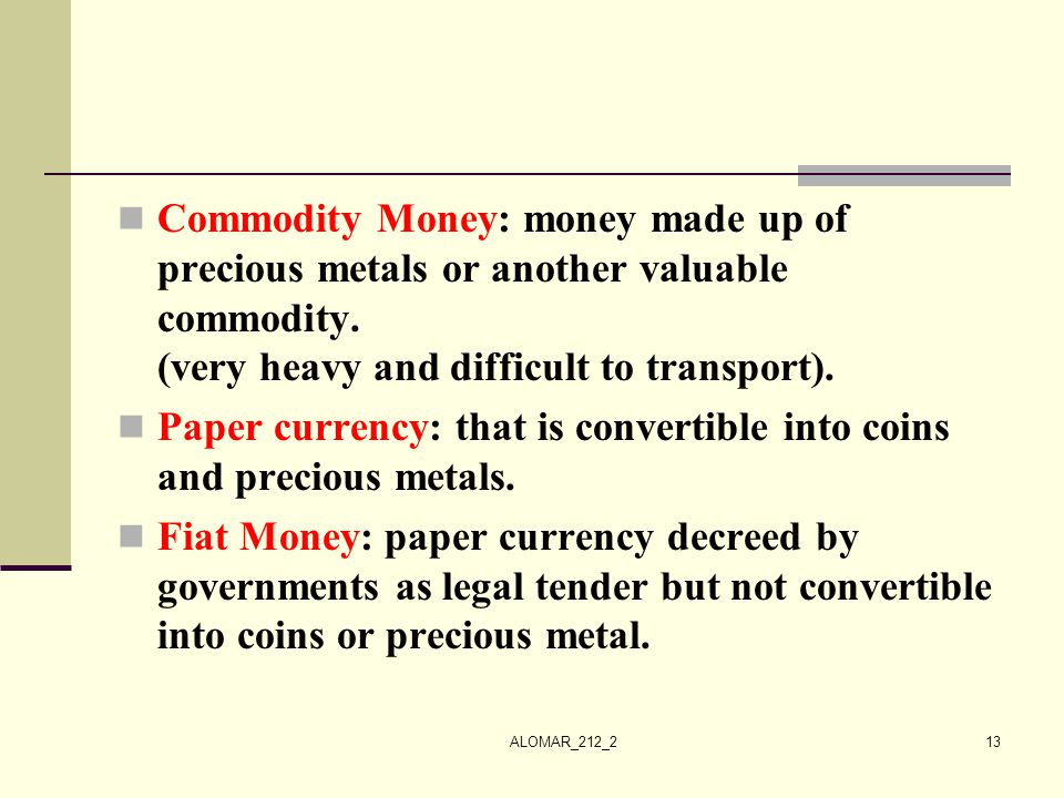 Paper currency: that is convertible into coins and precious metals.