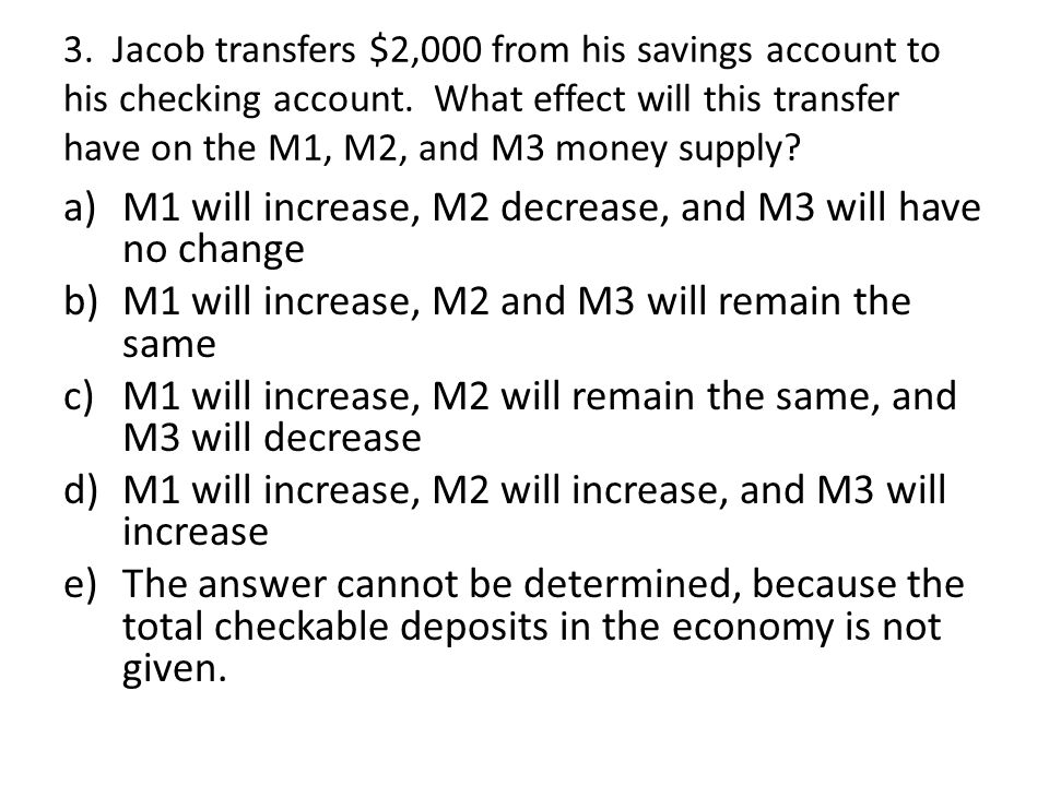 M1 will increase, M2 decrease, and M3 will have no change