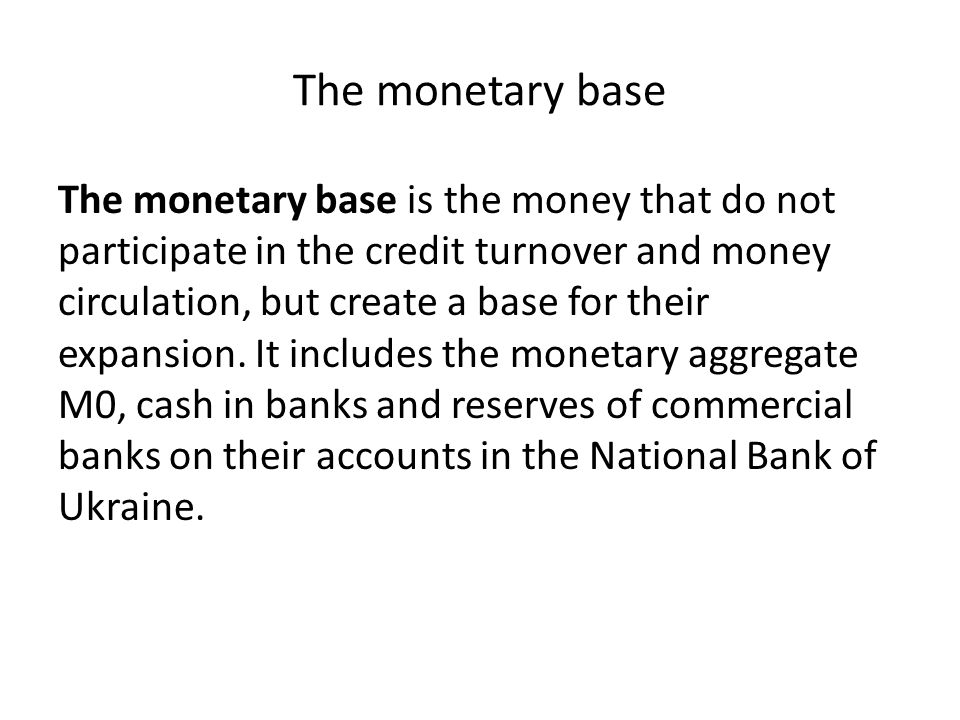 The monetary base