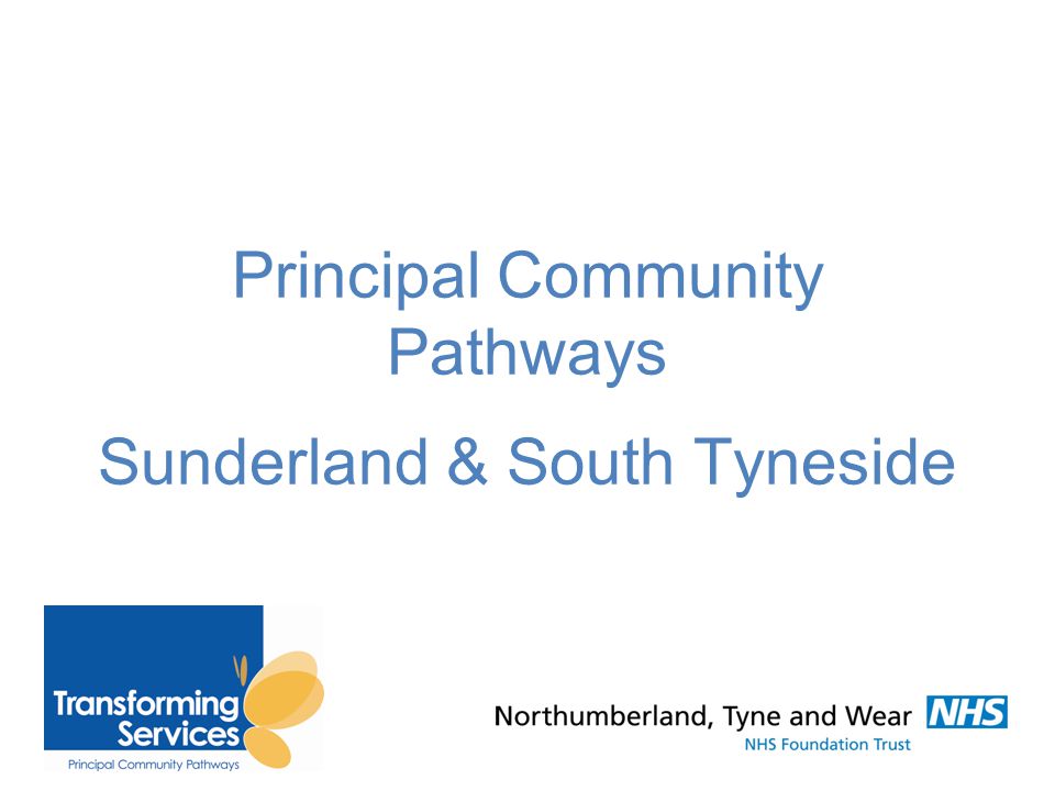 Principal Community Pathways h Sunderland & South Tyneside