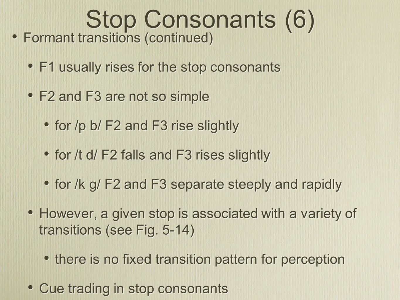 Stop Consonants (6) Formant transitions (continued)