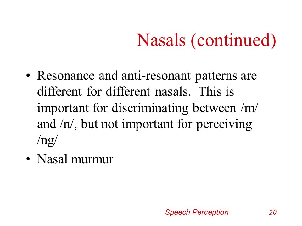 Nasals (continued)