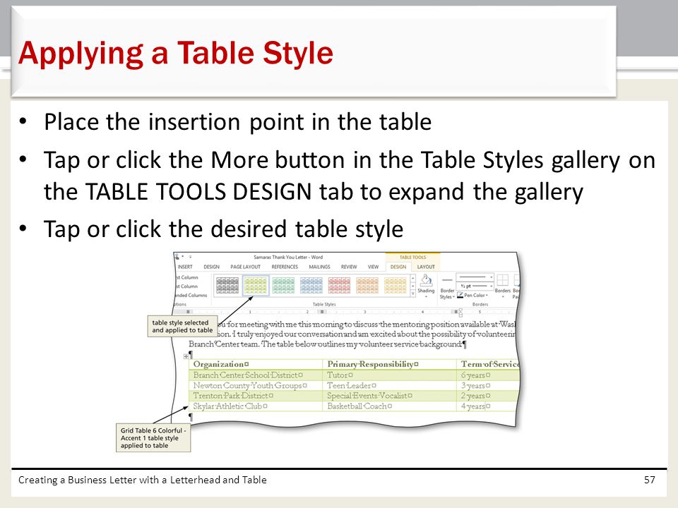 Applying a Table Style Place the insertion point in the table