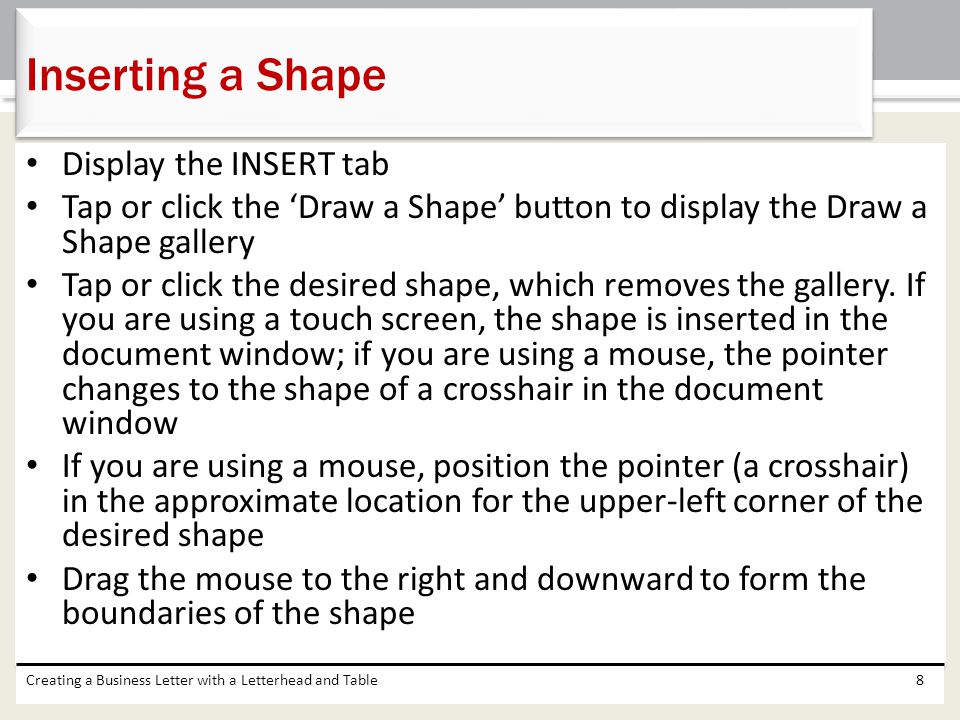 Inserting a Shape Display the INSERT tab