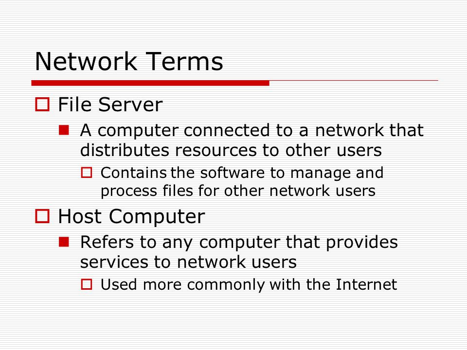 Network Terms File Server Host Computer