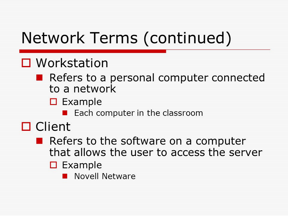 Network Terms (continued)