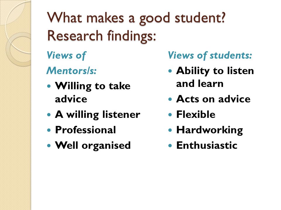 What makes a good student Research findings: