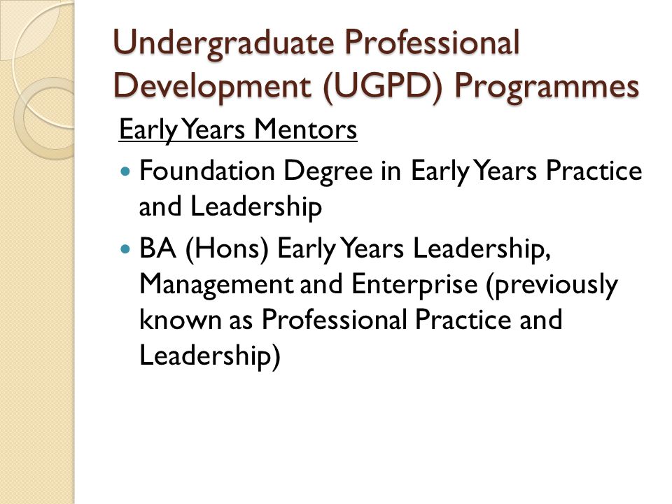 Undergraduate Professional Development (UGPD) Programmes