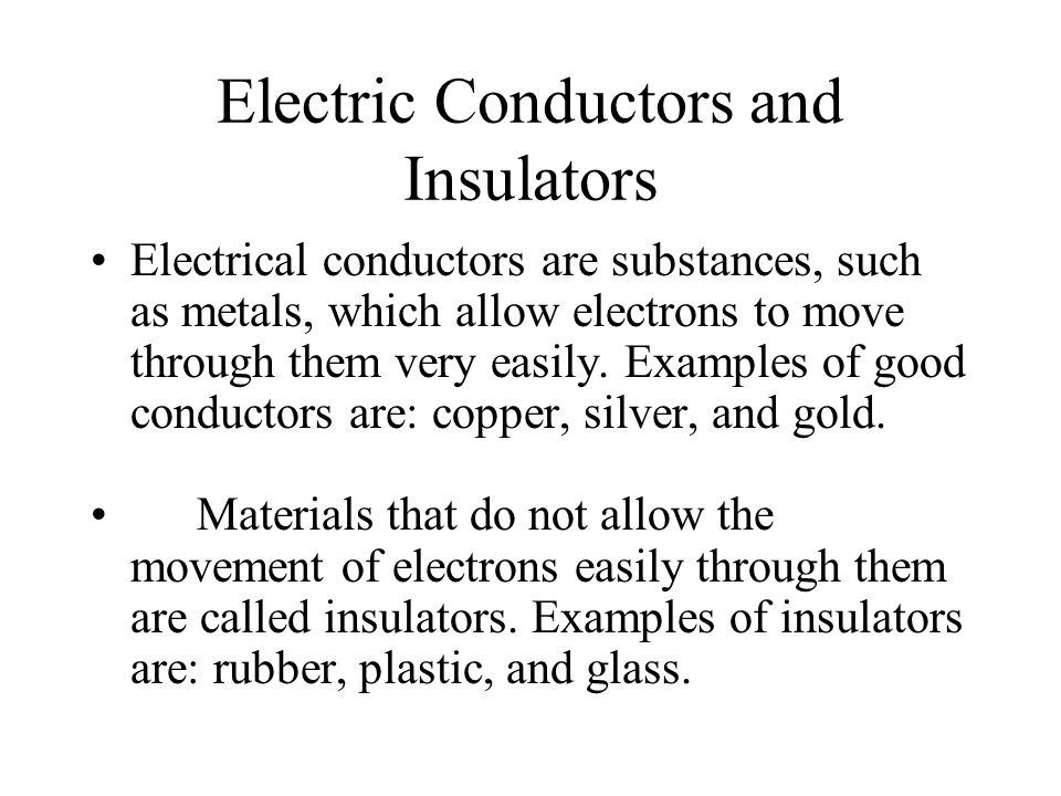 Electric Conductors and Insulators