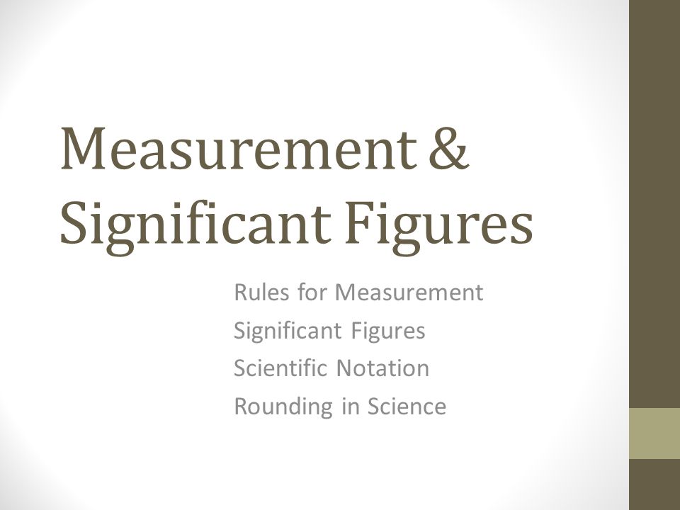 Measurement & Significant Figures