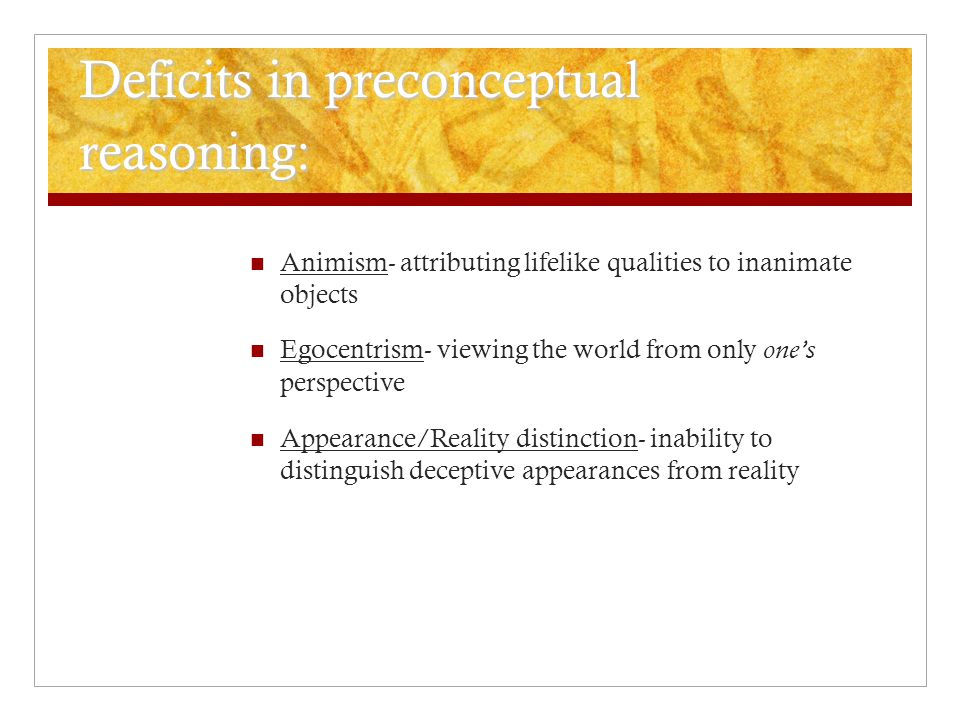 Deficits in preconceptual reasoning: