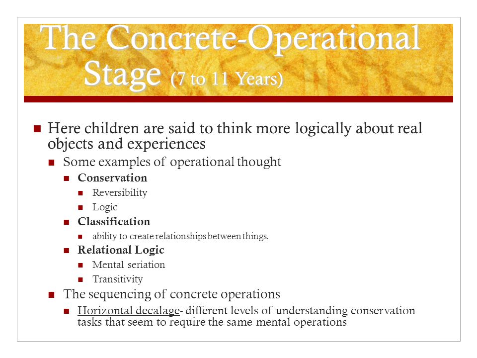 The Concrete-Operational Stage (7 to 11 Years)