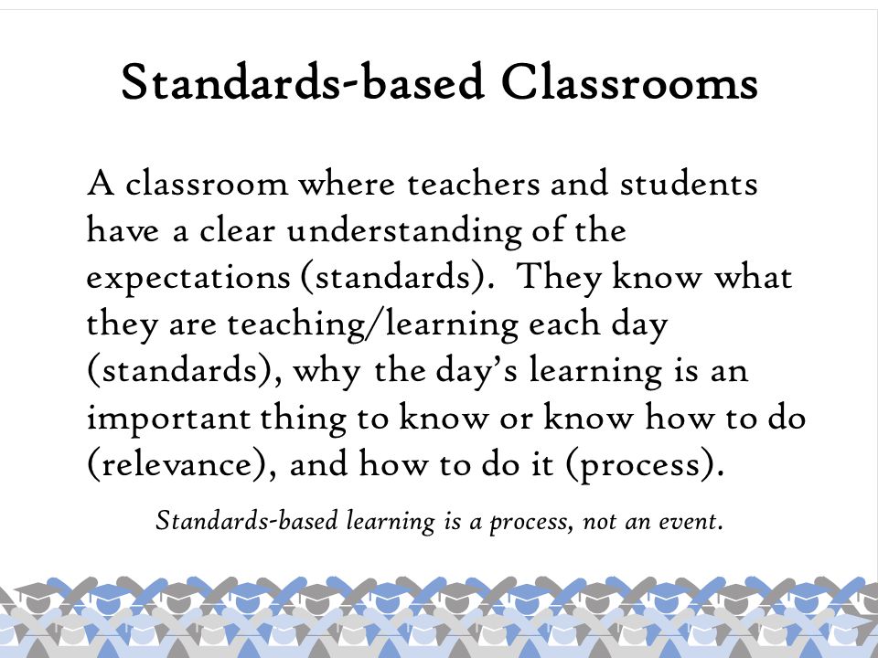 Standards-based Classrooms