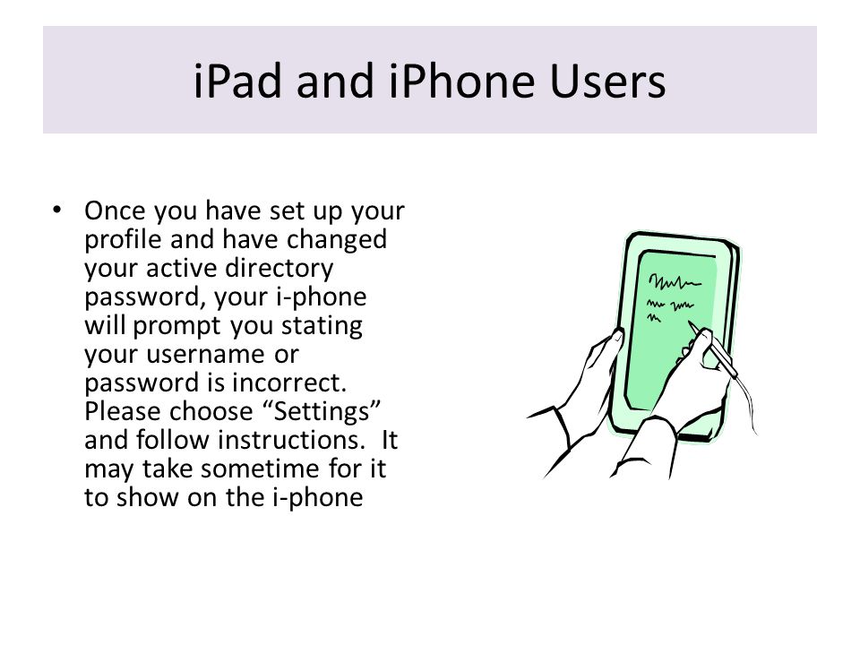 iPad and iPhone Users