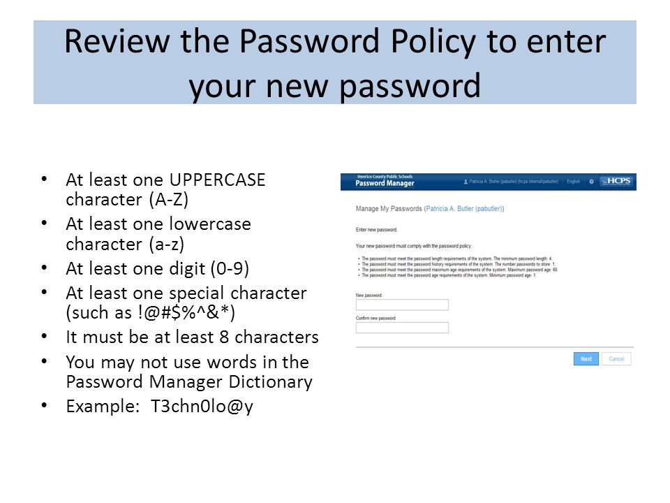 Review the Password Policy to enter your new password